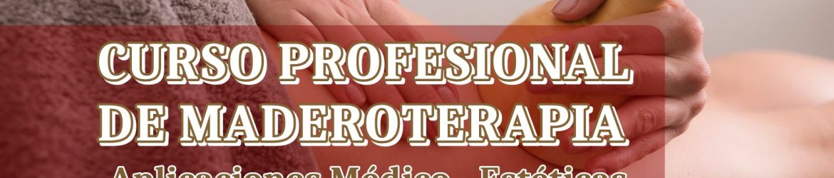 maderoterapia cursos de maderoterapia